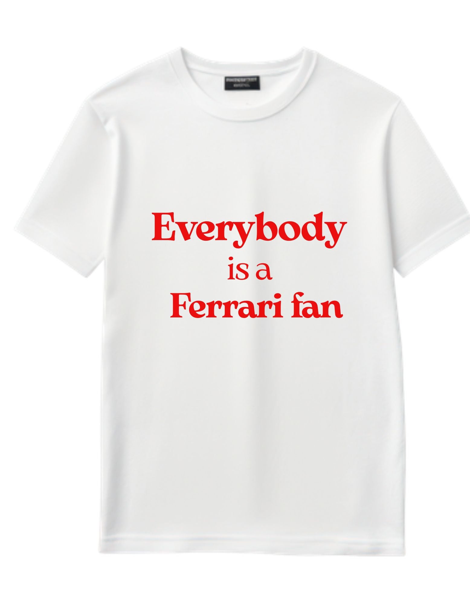 Tricou Unisex „Everybody is a Ferrari fan”
