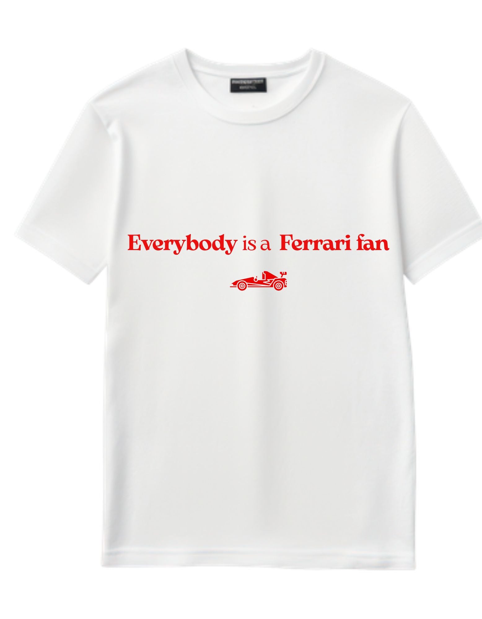 Tricou Unisex „Everybody is a Ferrari fan”